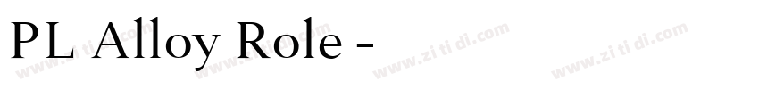 PL Alloy Role字体字体转换